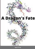 A Dragon's Fate