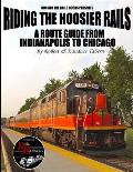 Riding the Hoosier Rails: A Route Guide from Indianapolis to Chicago