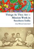 Things As They Are -- Mission Work in Southern India