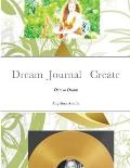 Dream Journal Create: Dare to Dream