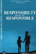 Responsibility Makes You Responsible
