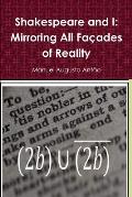 Shakespeare and I - Mirroring All Fa?ades of Reality