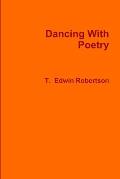 Dancing With Poetry