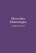 Heterodox Christologies