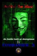 Behind The Mask: An Inside Look At Anonymous