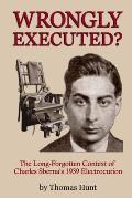 Wrongly Executed? - The Long-forgotten Context of Charles Sberna's 1939 Electrocution