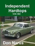 Independent Hardtops 1949 1964