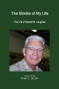 The Stories of My Life: The Life of Robert W. Vaughan