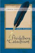 The Heidelberg Catechism: A Theological and Pastoral Critique