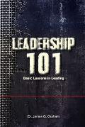 LEADERSHIP 101 - Basic Lessons in Leading