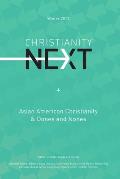 ChristianityNext Winter 2017: Asian American Christianity & Dones and Nones