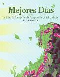 Mejores Dias - Un Libro de Trabajo Para la Recuperaci?n de Salud Mental