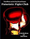 Futuristic Fight-Club