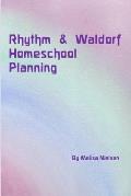 Rhythm & Waldorf Homeschool Planning
