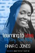 Learning to Love My Story, God's Glory
