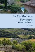 In My Mother's Footsteps: Cosette in France