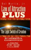 Law of Attraction PLUS: The Light Switch of Creation