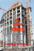 The Rising Tower: A Theme that brings the World Community together!