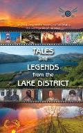 Tales & Legends From The Lake District: The fascinating hidden stories, curious history and lost legends of the lakes