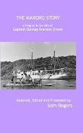 The Maroro Story: A Chapter in the Life of Captain Stanley Branson Brown