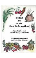 COLOR and COOK Food Coloring Book: Asian-Filipino Food - Color, Cook, and Share!