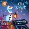 Olafs Frozen Adventure Olafs Journey A Light Up Board Book