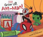 Grow Up Ant Man