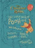 Christopher Robin: The Little Book of Poohisms: With Help from Piglet, Eeyore, Rabbit, Owl, and Tigger, Too!