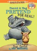 Elephant & Piggie Like Reading Harold & Hog Pretend For Real