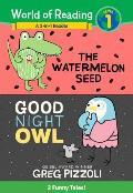 The Watermelon Seed and Good Night Owl 2-In-1 Reader: 2 Funny Tales!