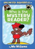 Who is the Mystery Reader?: Unlimited Squirrels 2