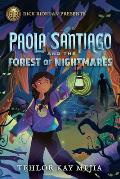 Paola Santiago 02 & the Forest of Nightmares