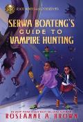 Serwa Boatengs Guide 01 to Vampire Hunting