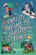 Drizzle Dreams & Lovestruck Things