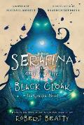 Serafina & the Black Cloak The Graphic Novel