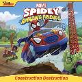 Spidey & His Amazing Friends Construction Destruction