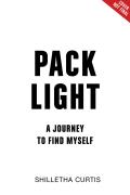 Pack Light: A Journey to Find Myself