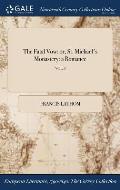 The Fatal Vow: or, St. Michael's Monastery: a Romance; VOL. I