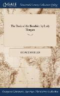 The Book of the Boudoir: by Lady Morgan; VOL. I