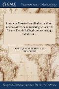 Lettres de Mistriss Fanni Butlerd: a Milord Charles Alfred de Caitombridge, Comte de Plisinte, Duc de Raflingth, ecrites en 1735: traduit?s de ...