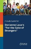 A Study Guide for Dorianne Laux's For the Sake of Strangers