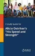 A Study Guide for Alicia Ostriker's His Speed and Strength