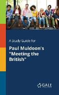 A Study Guide for Paul Muldoon's Meeting the British