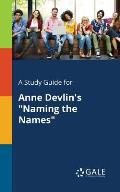 A Study Guide for Anne Devlin's Naming the Names