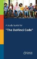 A Study Guide for The DaVinci Code