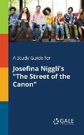 A Study Guide for Josefina Niggli's The Street of the Canon