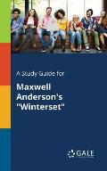A Study Guide for Maxwell Anderson's Winterset