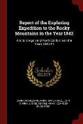 Report of the Exploring Expedition to the Rocky Mountains in the Year 1842 & to Oregon & North California in the Years 1843 44