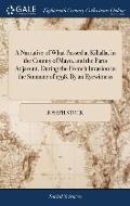 A Narrative of What Passed at Killalla, in the County of Mayo, and the Parts Adjacent, During the French Invasion in the Summer of 1798. By an Eyewitn