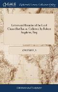 Letters and Remains of the Lord Chancellor Bacon. Collected by Robert Stephens, Esq;